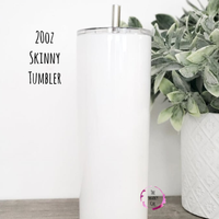 20 oz Skinny Tumbler